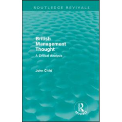 British Management Thought (Routledge Revivals) British Management Thought (Routledge Revivals)