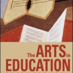 The Arts in Education The Arts in Education