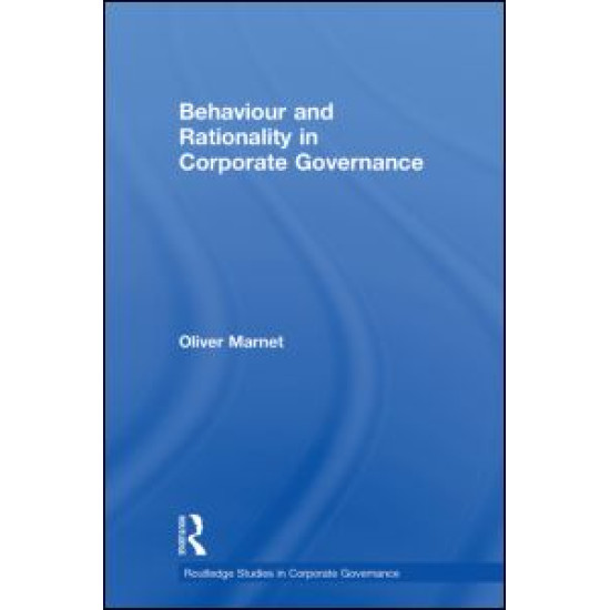 Behaviour and Rationality in Corporate Governance Behaviour and Rationality in Corporate Governance