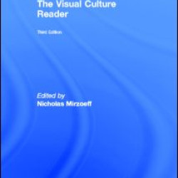 The Visual Culture Reader The Visual Culture Reader