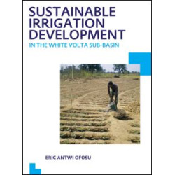 Sustainable Irrigation Development in the White Volta sub-Basin