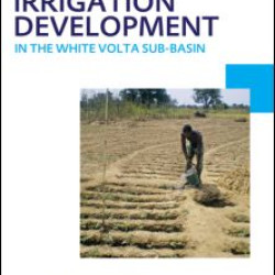 Sustainable Irrigation Development in the White Volta sub-Basin