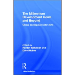 The Millennium Development Goals and Beyond The Millennium Development Goals and Beyond