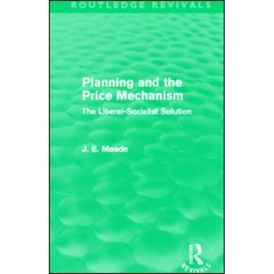 Planning and the Price Mechanism (Routledge Revivals)