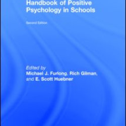 Handbook of Positive Psychology in Schools