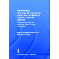 Implementing Response-to-Intervention to Address the Needs of English-Language Learners Implementing Response-to-Intervention to Address the Needs of English-Language Learners