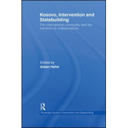 Kosovo, Intervention and Statebuilding