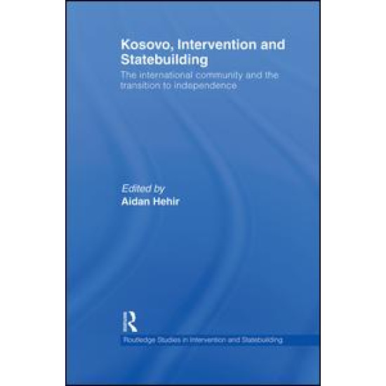 Kosovo, Intervention and Statebuilding
