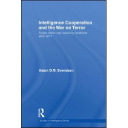 Intelligence Cooperation and the War on Terror