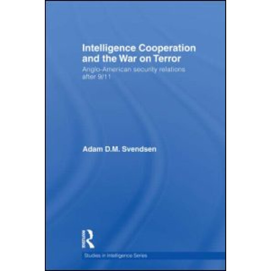 Intelligence Cooperation and the War on Terror