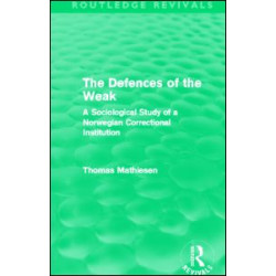 The Defences of the Weak (Routledge Revivals) The Defences of the Weak (Routledge Revivals)