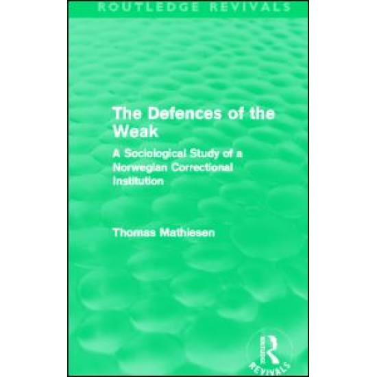 The Defences of the Weak (Routledge Revivals) The Defences of the Weak (Routledge Revivals)