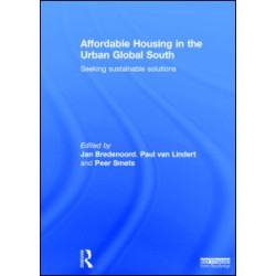 Affordable Housing in the Urban Global South Affordable Housing in the Urban Global South