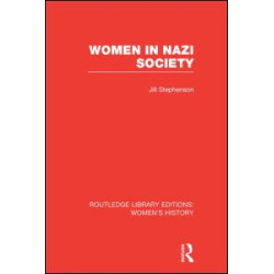 Women in Nazi Society Women in Nazi Society