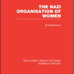 The Nazi Organisation of Women