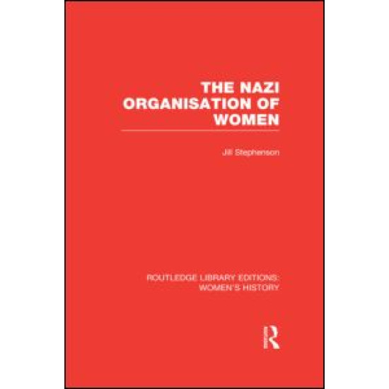 The Nazi Organisation of Women