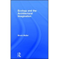 Ecology and the Architectural Imagination