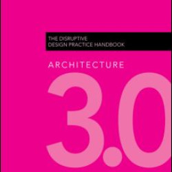 Architecture 3.0 Architecture 3.0