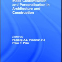 Mass Customisation and Personalisation in Architecture and Construction
