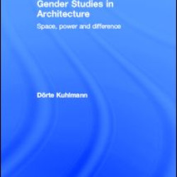 Gender Studies in Architecture Gender Studies in Architecture