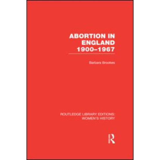 Abortion in England 1900-1967