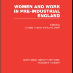 Women and Work in Pre-industrial England Women and Work in Pre-industrial England