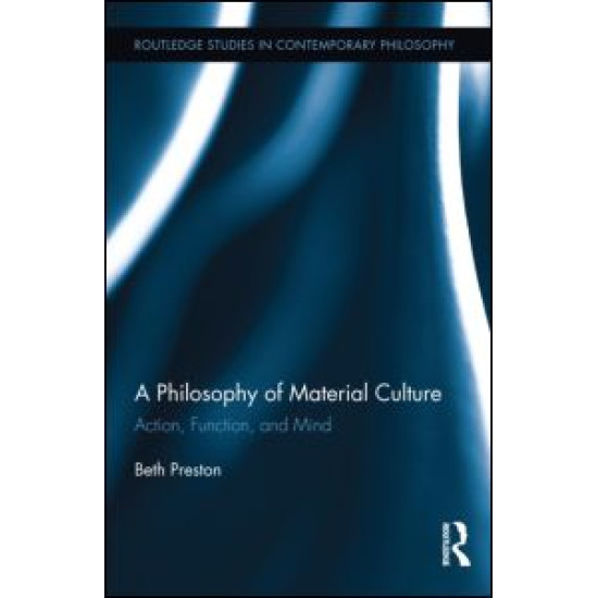 A Philosophy of Material Culture