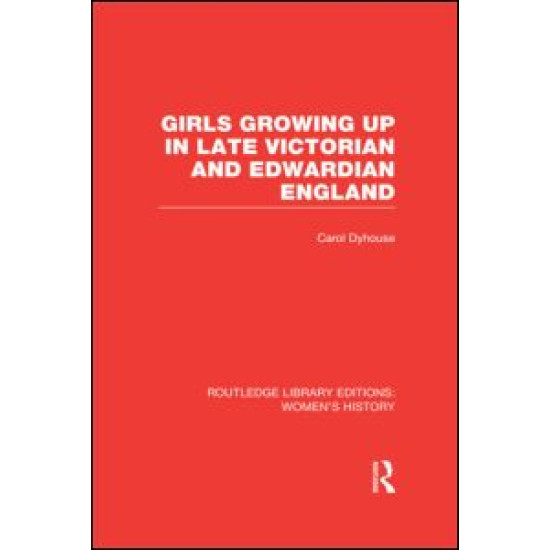 Girls Growing Up in Late Victorian and Edwardian England