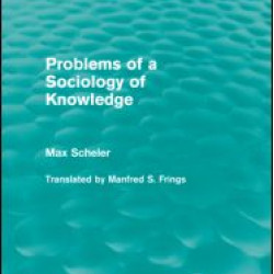 Problems of a Sociology of Knowledge (Routledge Revivals)