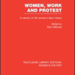 Women, Work, and Protest