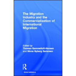 The Migration Industry and the Commercialization of International Migration The Migration Industry and the Commercialization of International Migration
