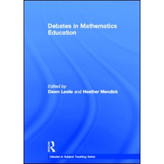 Debates in Mathematics Education Debates in Mathematics Education