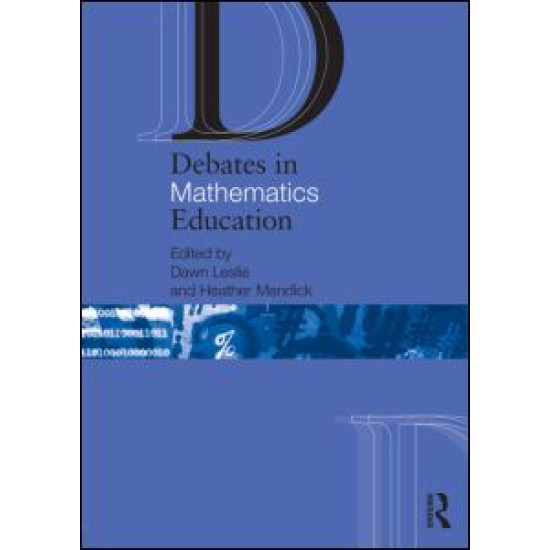Debates in Mathematics Education Debates in Mathematics Education