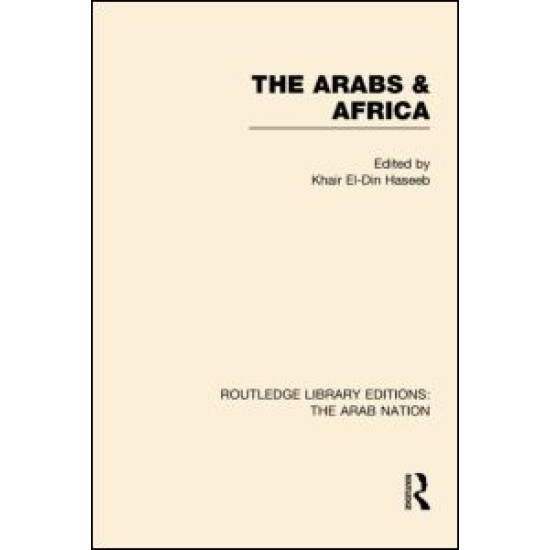 The Arabs and Africa (RLE: The Arab Nation)