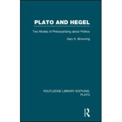 Plato and Hegel (RLE: Plato)