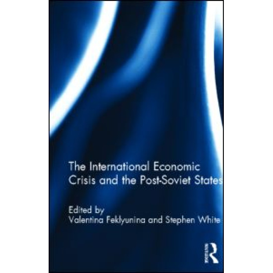 The International Economic Crisis and the Post-Soviet States