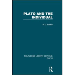 Plato and the Individual (RLE: Plato) Plato and the Individual (RLE: Plato)