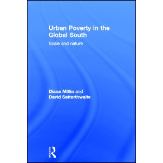 Urban Poverty in the Global South Urban Poverty in the Global South