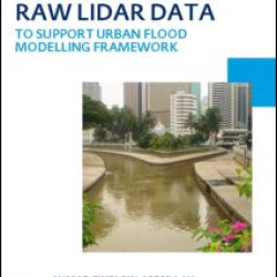 A Methodology for Processing Raw LIDAR Data to Support Urban Flood Modelling Framework A Methodology for Processing Raw LIDAR Data to Support Urban Flood Modelling Framework