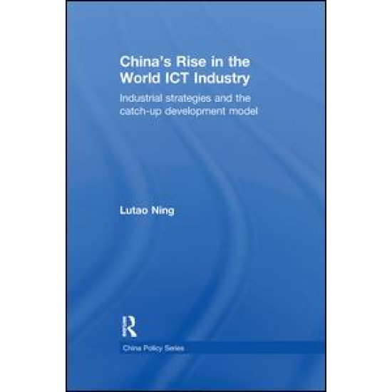 China's Rise in the World ICT Industry