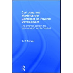 Carl Jung and Maximus the Confessor on Psychic Development
