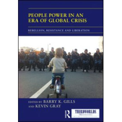 People Power in an Era of Global Crisis People Power in an Era of Global Crisis