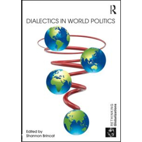Dialectics in World Politics Dialectics in World Politics