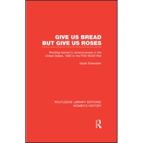 Give Us Bread but Give Us Roses