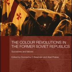 The Colour Revolutions in the Former Soviet Republics