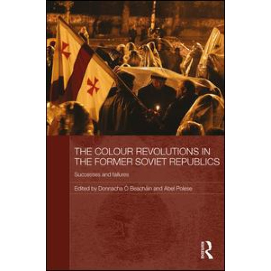 The Colour Revolutions in the Former Soviet Republics