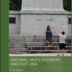 National Pasts in Europe and East Asia