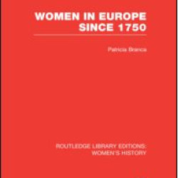 Women in Europe since 1750 Women in Europe since 1750