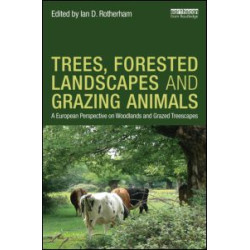 Trees, Forested Landscapes and Grazing Animals