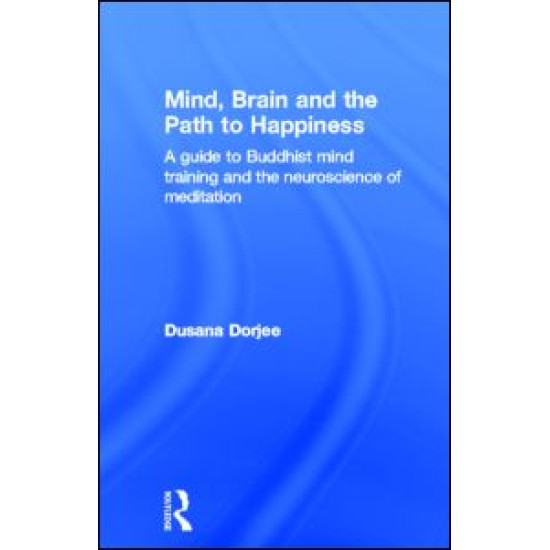 Mind, Brain and the Path to Happiness